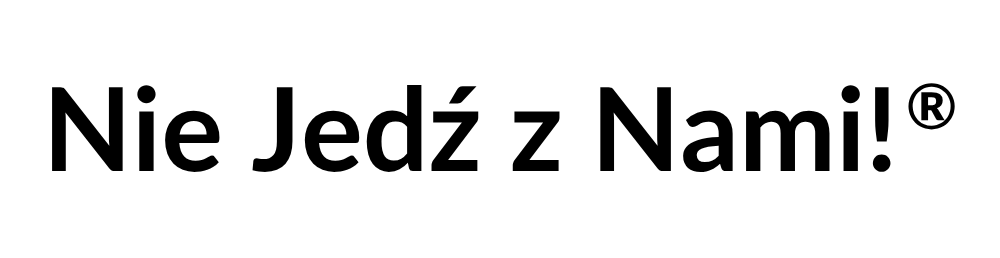 Nie Jedź z Nami!®